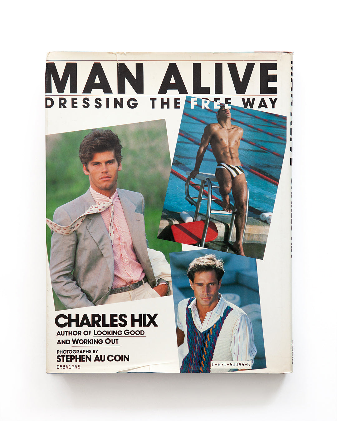 Man Alive : Dressing The Free Way by Charles Hix